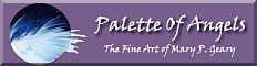 Palette of Angels The Fine Art of Mary P. Geary